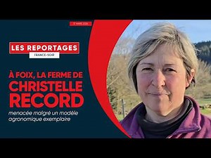 In Foix, Christelle Record's farm is threatened despite an exemplary agronomic model.