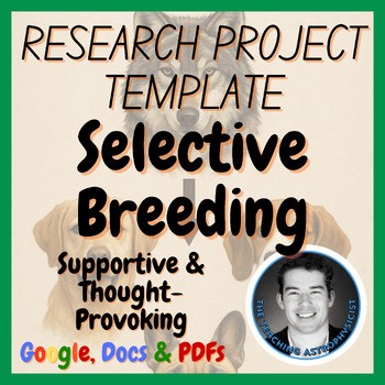 Selective Breeding | Biology / Life Science Research Project Template