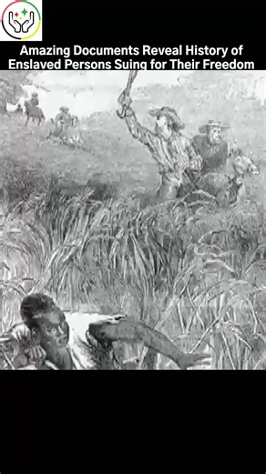 Amazing Documents Reveal History of Enslaved Persons Suing for Their Freedom #aspirehistory