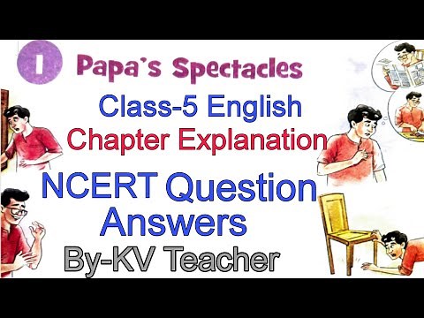 Papa's Spectacles / Class-5 English Chapter-1/ NCERT Santoor Lesson Explanation + Question Answers