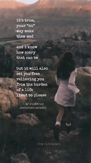 37K views · 794 reactions | yes, no may make them mad and i know how scary that can be but no can also set you free. no is where we start to save ourselves #emilyjoyrosen #selfcarematters #trustyourself #poemoftheday #noisacompletesentence | Emily Rosen | Facebook