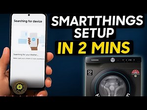Easiest Way to Connect Your Samsung Washing Machine to SmartThings App | Step-by-Step Setup Guide