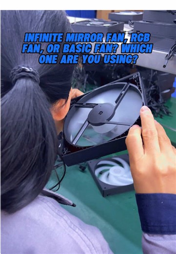 Infinity mirror fan,RGB fan or basic fan?which one are you using #coolingfan #factory #productreview #oem #odm