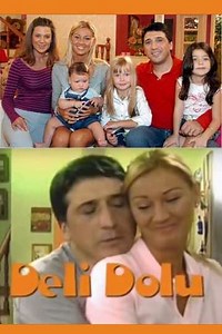 Deli Dolu (2006) - TV Show