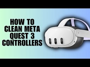 How To Clean Meta Quest 3 Controllers (Full Guide)