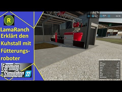 Farming Simulator 22 #LamaRanch# Erklärung Kuhstall mit Fütterungsroboter (Deutsch)