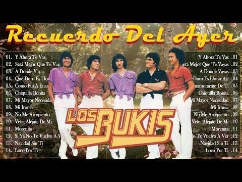 LOS BUKIS VIEJITAS PERO BONITAS 80S🌹LOS BUKIS TODOS SUS 30 GRANDES EXITOS INMORTALES