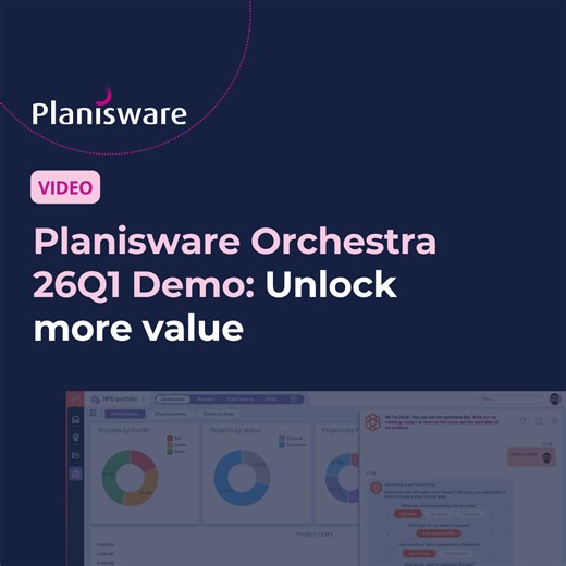 Planisware Orchestra 26Q1 Demo: Help your teams make better decisions, faster, and with less effort | Planisware