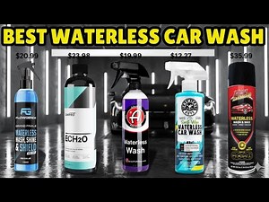 The Best Waterless Car Wash in 2025 | Top Sprays for Instant Gloss!