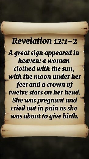 Revelation 12:1-2 A great sign appeared in heaven: a woman clothed with the sun, with the moon