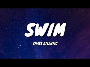 Chase Atlantic - Swim