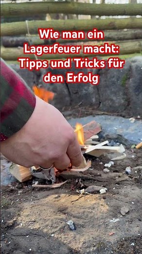 Wie man ein Lagerfeuer macht: Tipps und Tricks für den Erfolg.. #survival #bushcraft #campfire #fy