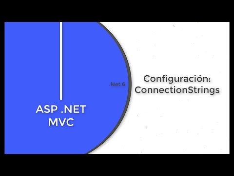 Ep 10. Configuración. ConnectionStrings | Cadena de conexión | Curso mvc