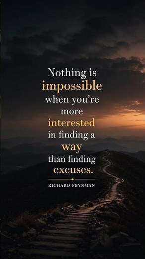 Stop Making Excuses | Richard Feynman's Powerful Success Quote .