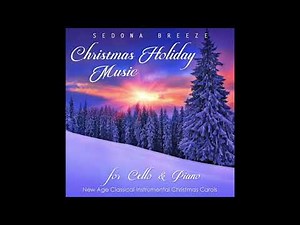 Christmas Holiday Music for Cello and Piano [1 hour of music]