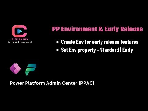 Power Platform: Early Release Feature | Environment Settings