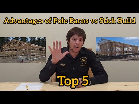 Advantages of Pole Barns vs Stick Build. (Top 5)