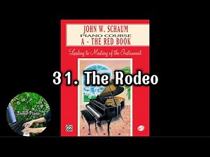 31. The Rodeo (P42) | John W. Schaum Piano Course A - The Red Book