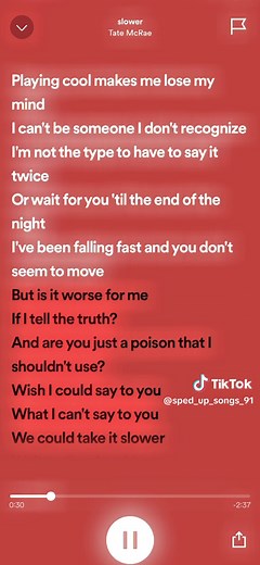 Slower - Tate McRae (FULL SONG SPED UP)