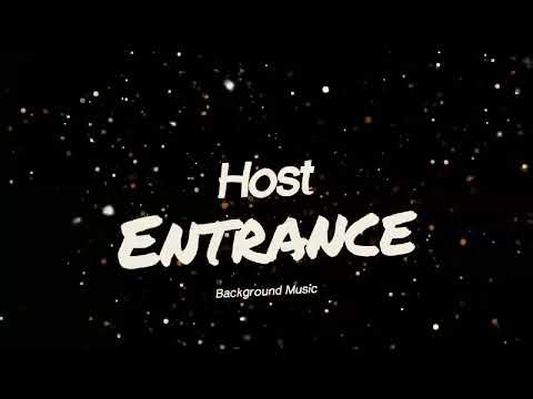 Host Entrance Background Music