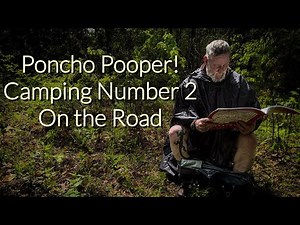 The Poncho Pooper going number 2 on the Road, with Dave Canterbury
