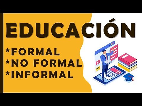 Los 3 Tipos de Educación | Formal - No Formal - Informal | Pedagogía MX