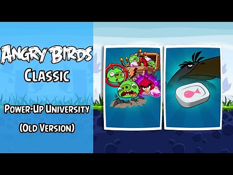 Angry Birds Classic | Power-Up University | (Old Version v.5.2.0) | Full Episode | ABGFT
