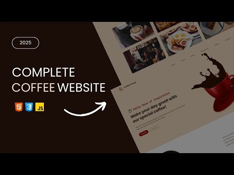 ☕ Create A Responsive Coffee Shop Website | HTML, CSS & JavaScript Tutorial