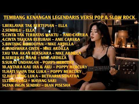 TEMBANG KENANGAN LEGENDARIS VERSI POP & SLOW ROCK