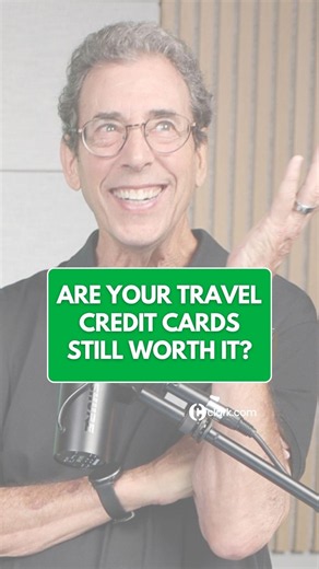 Are Your Travel Credit Cards Still Worth It?