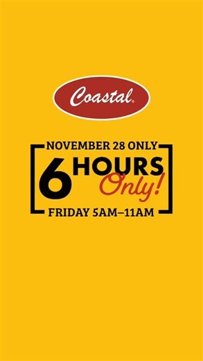 11/28 at 5AM, save during the 6-Hour Black Friday Sale! Don't Miss the Year's Best Deals! | Coastal Farm & Ranch
