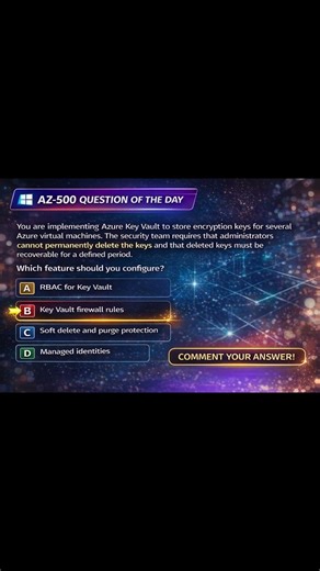 AZ-500 Question Most Engineers Get Wrong | Azure Key Vault Security