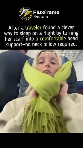 Traveler's Genius Scarf Hack for Sleeping Comfortably on a Flight😴 #travelhacks #flighthacks