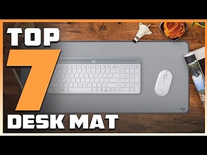 7 Best Desk Mats for a Stylish and Organized Workspace