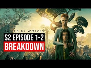 Raised by Wolves Season 2 Episode 1 & 2 Breakdown | Recap & Review