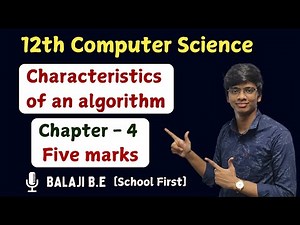 Characteristics of an Algorithm | 12th Computer Science | Chapter 4 Important five mark | Tamil