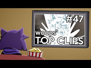 woops' Top Clips #47 (January 2025)