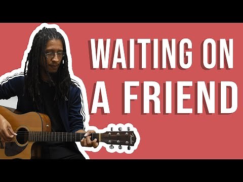 Waiting On A Friend - Guitar Lesson - The Rolling Stones