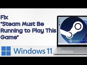 How to Fix “Steam Must Be Running to Play This Game” (2026 Quick Fix)