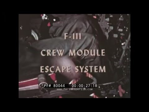 GENERAL DYNAMICS F-111 AARDVARK CREW MODULE ESCAPE SYSTEM EJECTION SYSTEM 80044