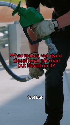 Red dyed diesel is legal for off-road use, but using it on the road can lead to serious penalties.
