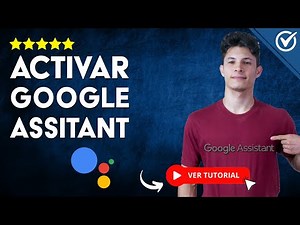 Cómo ACTIVAR GOOGLE ASSISTANT | 🗣️ Activar el Asistente de Google con la voz 🗣️