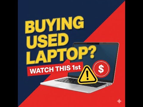 Buying 2nd Hand or Refurbished Laptop, Watch This 1st.