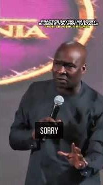 If you don't practice saying sorry you won't excel in Life by Apostle Joshua Selman #gospel