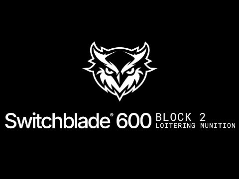 Switchblade 600 Block 2: The New Standard in Anti-Armor