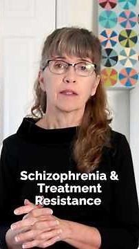 Schizophrenia and Treatment Resistance