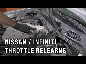 Nissan / Infiniti Throttle Relearns