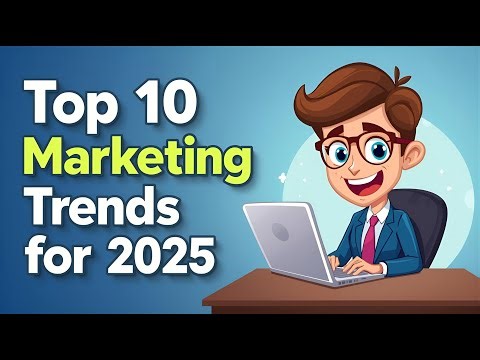 Top 10 Marketing Trends for 2025 | Stay Ahead in Digital Marketing