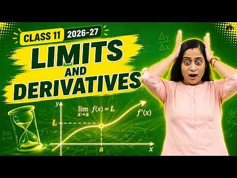 Limits and Derivatives Class 11 Maths Chapter 12 | New NCERT | 2026-27 Session - CBSE JEE