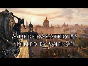 Assassin's Creed Unity - Killed by Science - Murder Mystery #5 Walkthrough